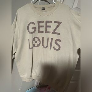 Geez Louis Crewneck